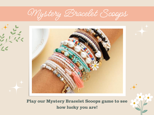 Mystery Bracelet Scoops